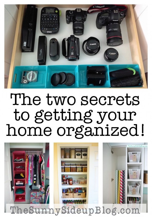 The two secrets to finally getting your home organized! The Sunny