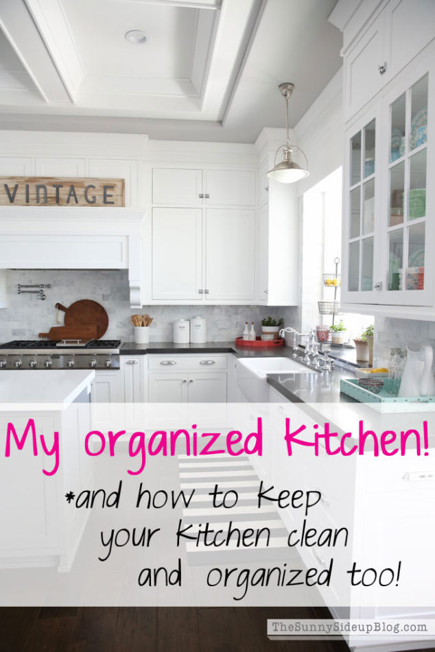 My Organized Kitchen (and how to keep your kitchen clean and organized