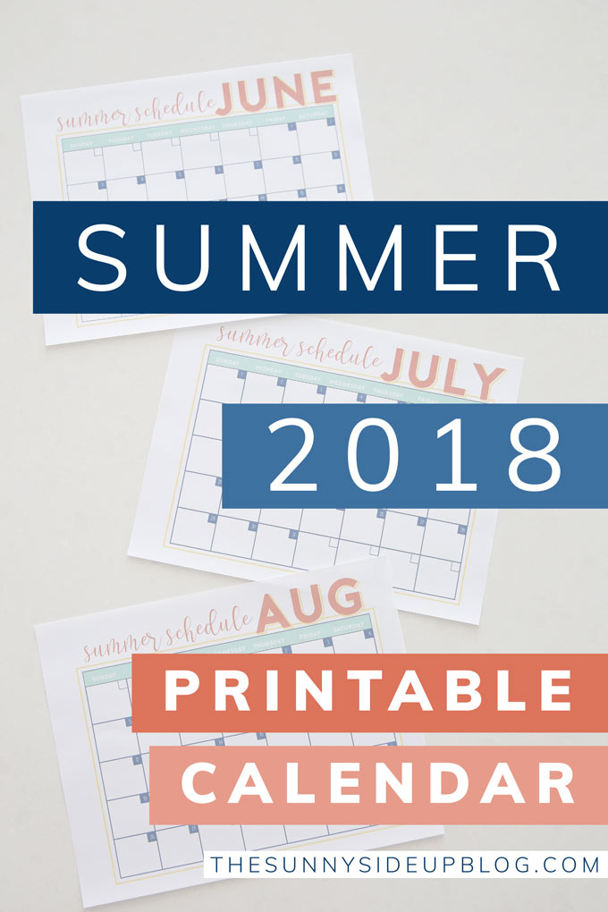 2018 Summer Calendar - Free Printable! (Sunny Side Up) 
